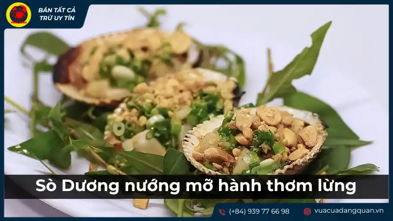 Sò dương nướng mỡ hành thơm lừng