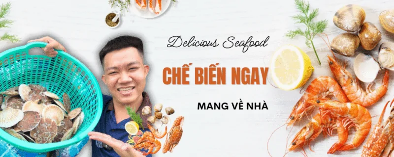 Hải sản tươi sống chế biến ngay – Giao tận nơi tại Cần Thơ