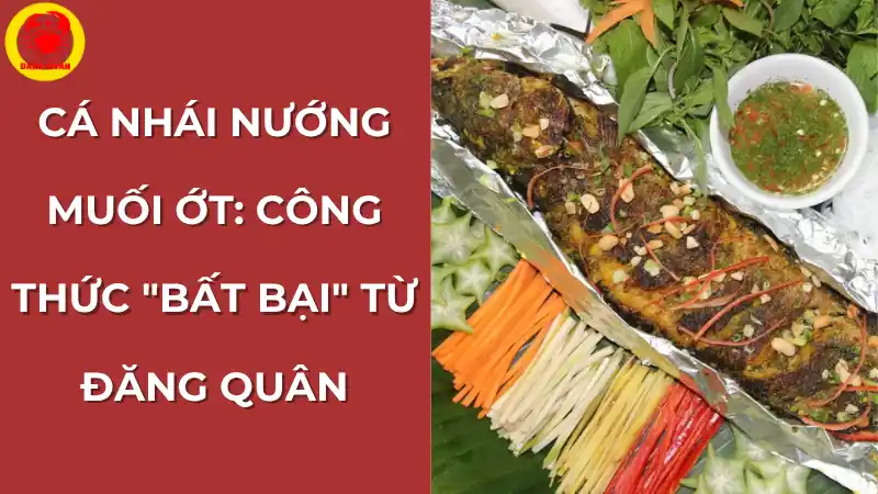 Công thức làm món cá nhái nướng muối ớt chuẩn vị, bất bại từ Vựa Cua Đăng Quân, ăn kèm rau sống và nước chấm