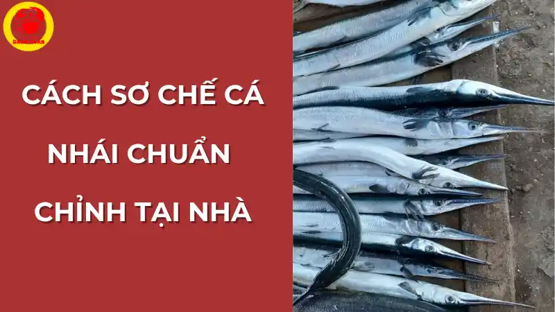 Hướng dẫn cách sơ chế cá nhái tại nhà chuẩn chỉnh, khử tanh hiệu quả từ Vựa Cua Đăng Quân