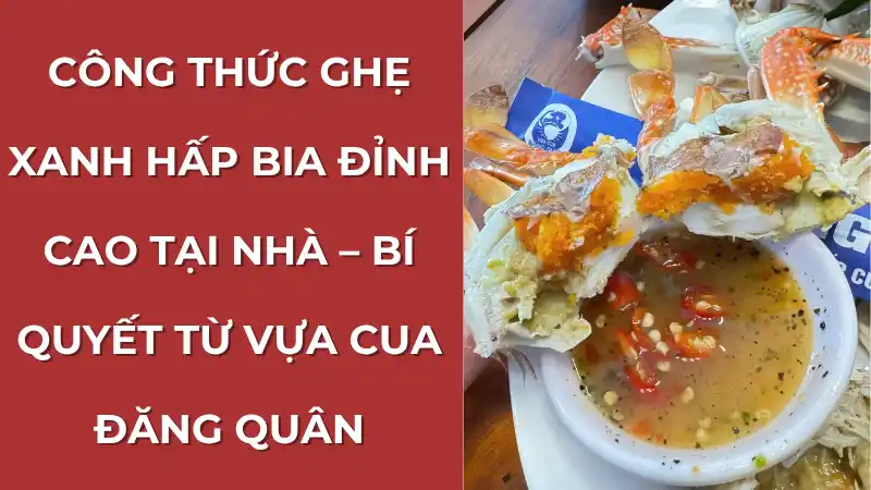 Công thức ghẹ xanh hấp bia ngon chuẩn vị, minh họa bằng hình ảnh đĩa ghẹ chín đỏ au, ăn kèm nước chấm hải sản