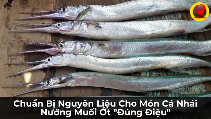 Các nguyên liệu cần thiết để làm món cá nhái nướng muối ớt, bao gồm cá nhái tươi đã sơ chế