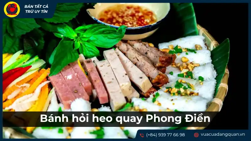 Đĩa bánh hỏi heo quay Phong Điền với thịt heo quay giòn bì, bánh hỏi mềm và rau sống tươi