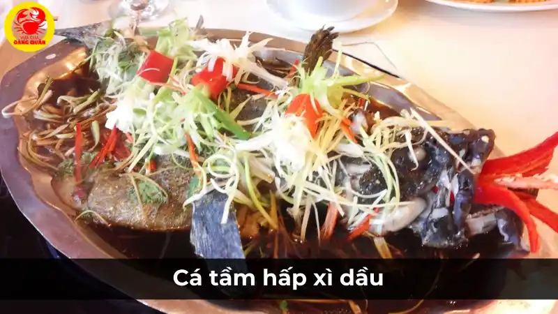 Món cá tầm hấp xì dầu thơm ngon, bổ dưỡng.