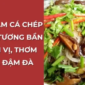Cách làm cá chép chưng tương chuẩn vị, thơm lừng, đậm đà