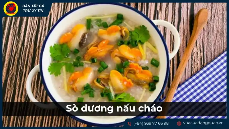 Món cháo sò dương nóng hổi, bổ dưỡng