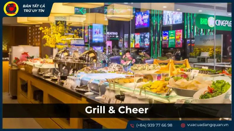 Quầy buffet đầy ắp đồ ăn tươi ngon tại Grill & Cheer
