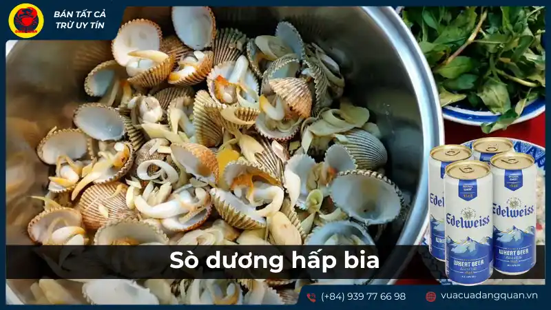 Món sò dương hấp bia thơm ngon, lạ miệng