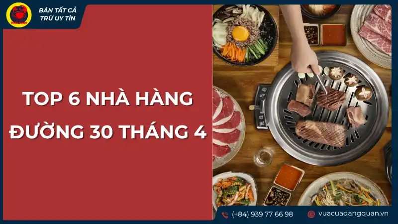 Top 6 nhà hàng đường 30 tháng 4 Cần Thơ với hình ảnh các món ăn hấp dẫn