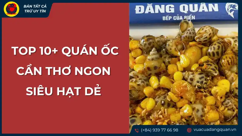 Món ốc rang trứng muối thơm ngon, đặc trưng của Cần Thơ