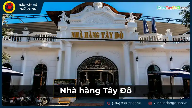 Nhà hàng Tây Đô với kiến trúc ấn tượng, một địa điểm đặt tiệc sinh nhật ở Cần Thơ