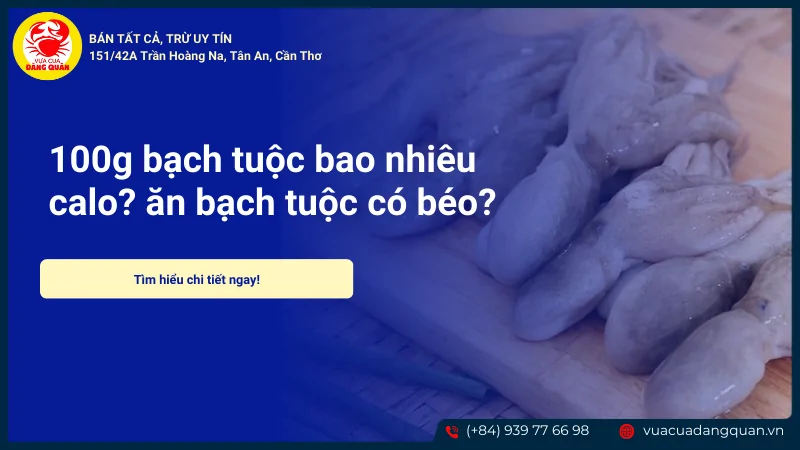 Bạch tuoc bao nhiêu calo?