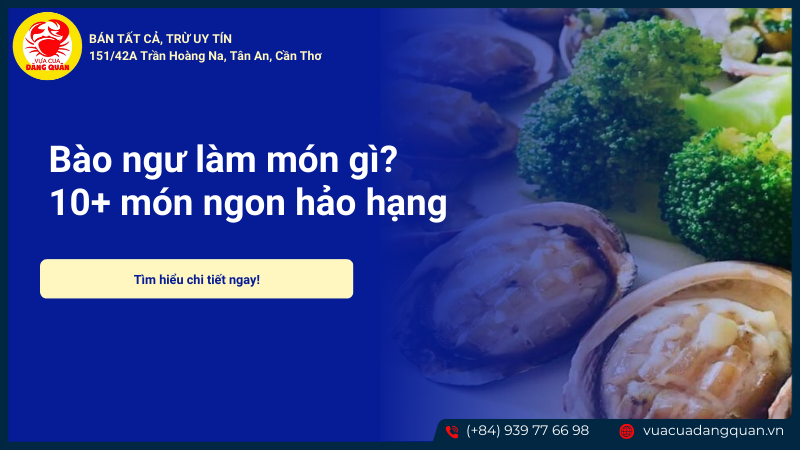 Bào ngư làm món gì?