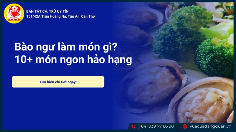 Bào ngư làm món gì?