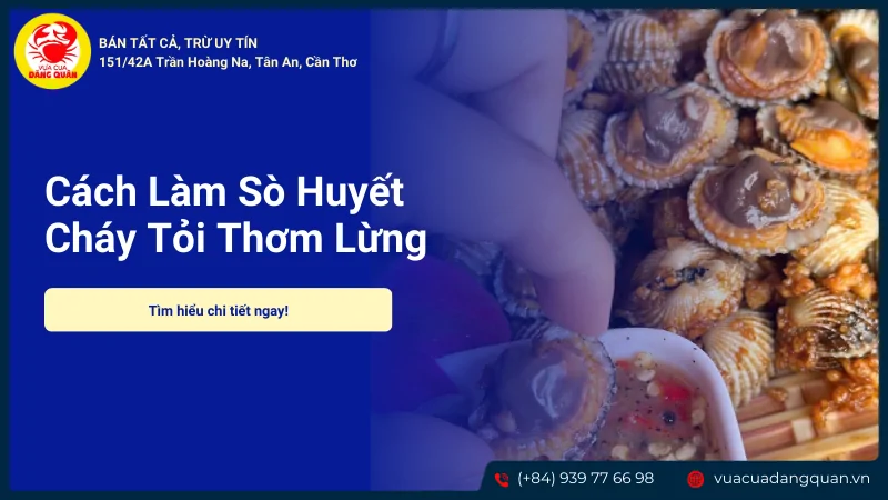 Sò huyết cháy tỏi