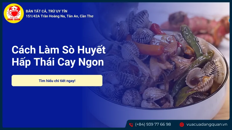 Sò huyết hấp Thái