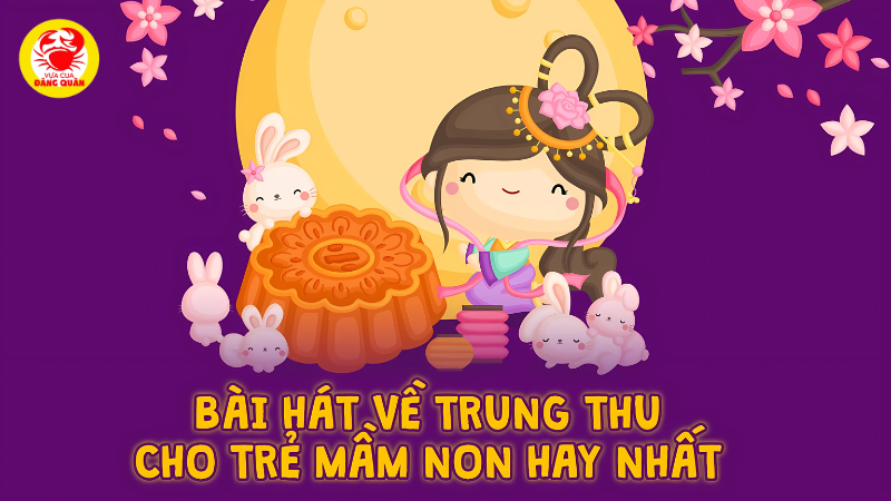 Tuyển tập những bài hát về Tết Trung thu được yêu thích nhất