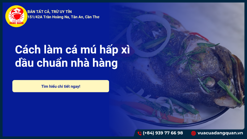 Cách làm cá mú hấp xì dầu chuẩn nhà hàng, thịt cá ngon ngọt không tanh