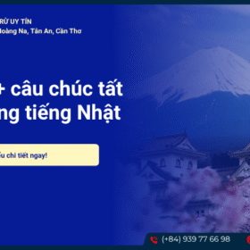 Top 50+ câu chúc tất niên bằng tiếng Nhật hay và ý nghĩa nhất