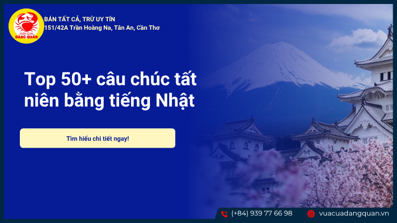 Top 50+ câu chúc tất niên bằng tiếng Nhật hay và ý nghĩa nhất
