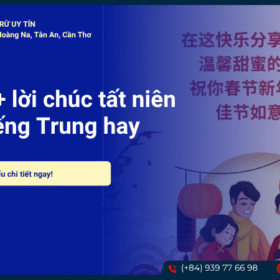 Top 50+ lời chúc tất niên bằng tiếng Trung hay và ý nghĩa