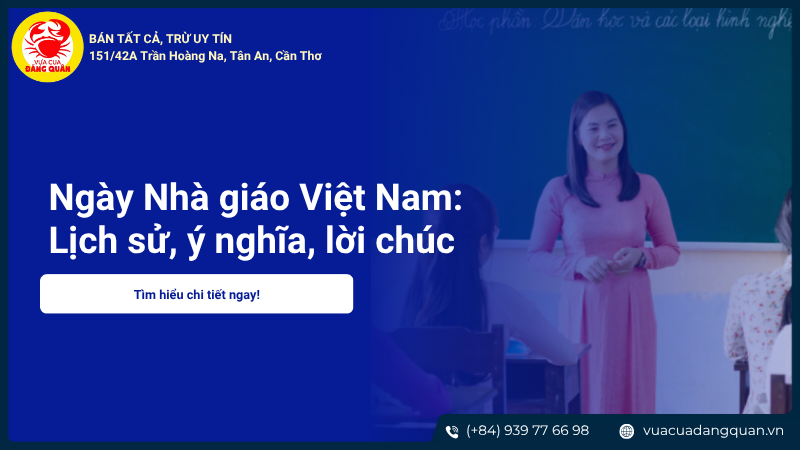 Ngày Nhà giáo Việt Nam: Lịch sử, ý nghĩa & lời chúc hay nhất