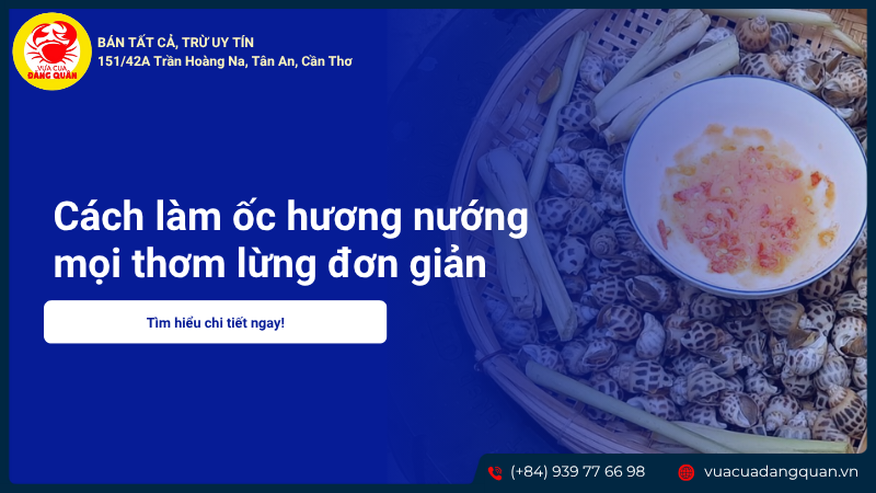 Cách làm ốc hương nướng mọi thơm lừng đơn giản tại nhà