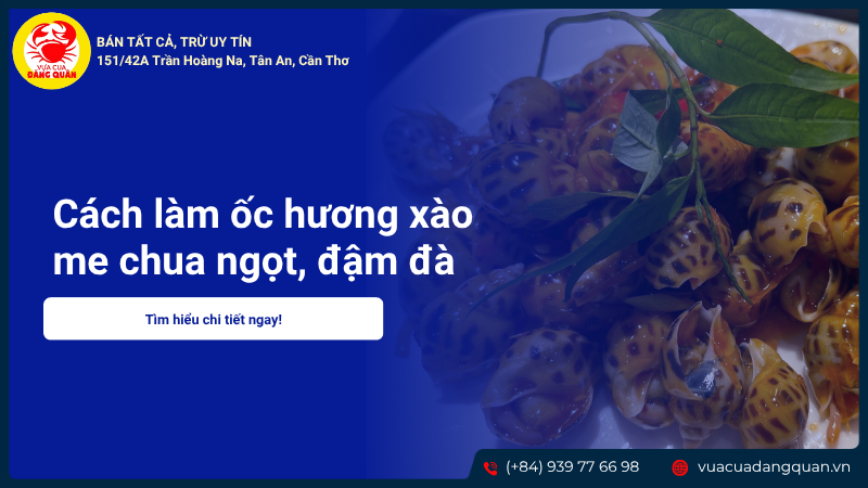 Cách làm ốc hương xào me chua ngọt, đậm đà, ăn là mê
