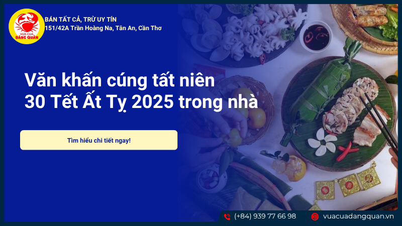Văn khấn cúng tất niên 30 Tết Ất Tỵ 2025 trong nhà, ngoài trời chi tiết
